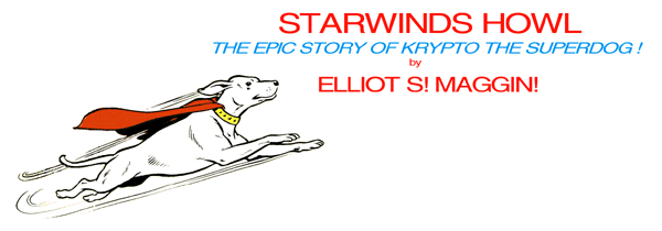 STARWINDS HOWL by Elliot S! Maggin